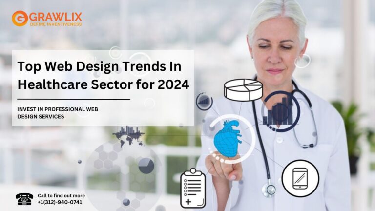 Top Web Design Trends in Healthcare Sector for 2024