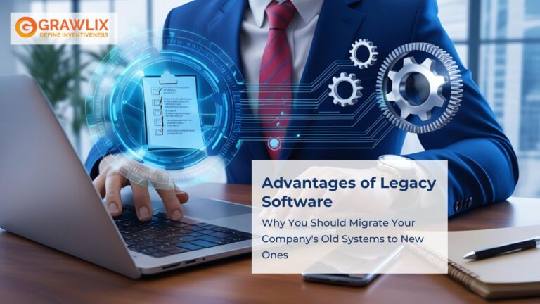 Advantages of Legacy Software: Why You Should Migrate Your Company’s Old Systems to New Ones
