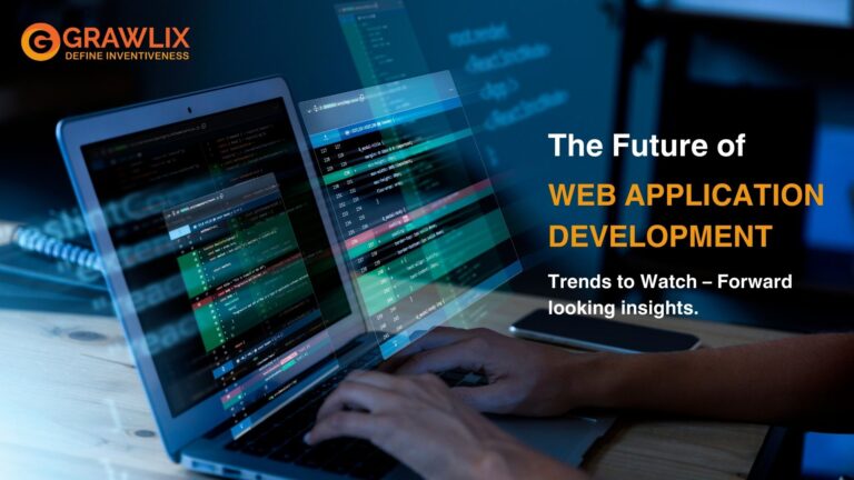 The Future of Web Application Development: Trends to Watch – Forward-looking insights